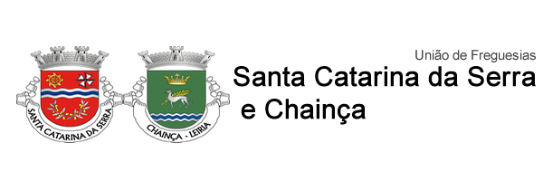 União das Freguesias de Santa Catarina da Serra e Chainça 
